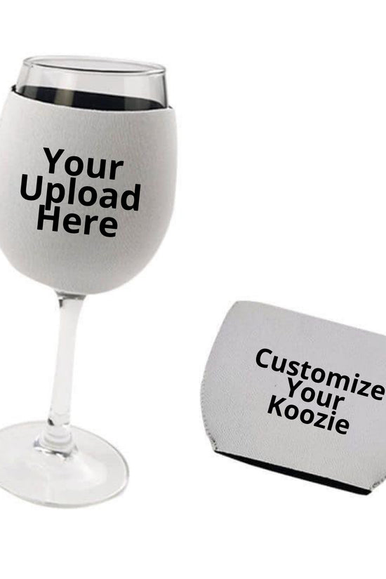 A wine glass featuring a gray Customized Wine Koozie by Kreative Kreationz, which displays the message 