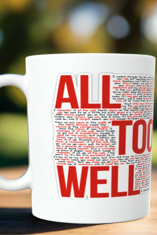 ALL TOO WELL LYRICS- RED Era-Taylor Swift Ceramic Mug