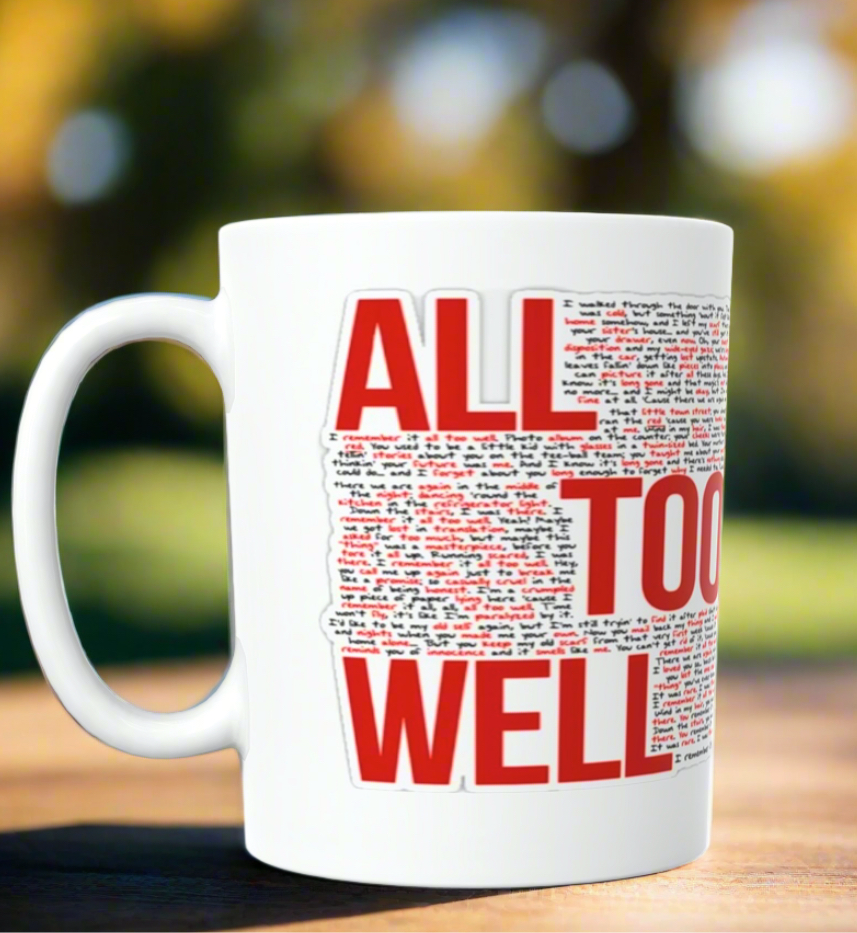 ALL TOO WELL LYRICS- RED Era-Taylor Swift Ceramic Mug