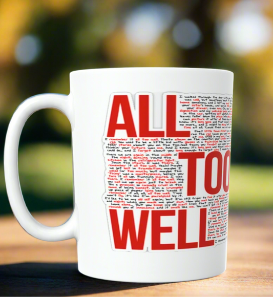 ALL TOO WELL LYRICS- RED Era-Taylor Swift Ceramic Mug