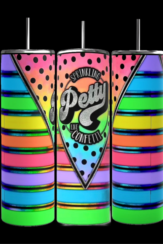 Petty Like Confetti 20oz Stainless Steel Tumbler