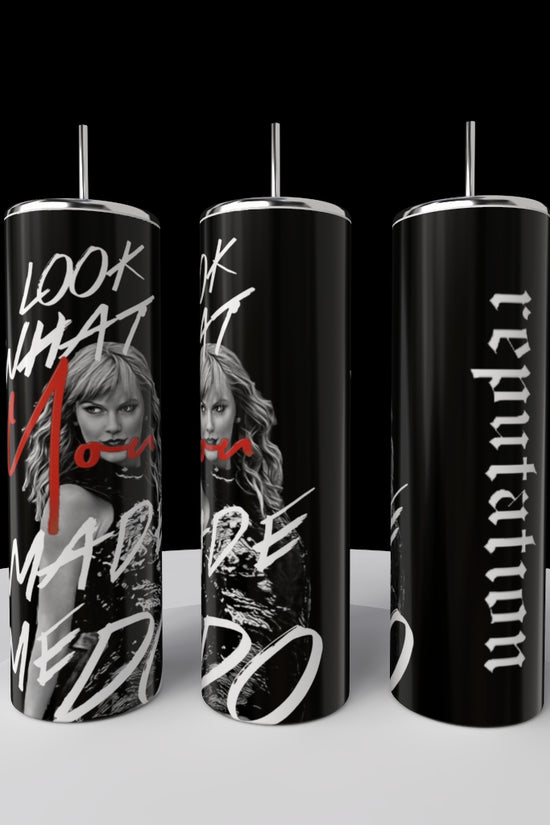 Look What You Made Me Do | 20oz Skinny Tumbler