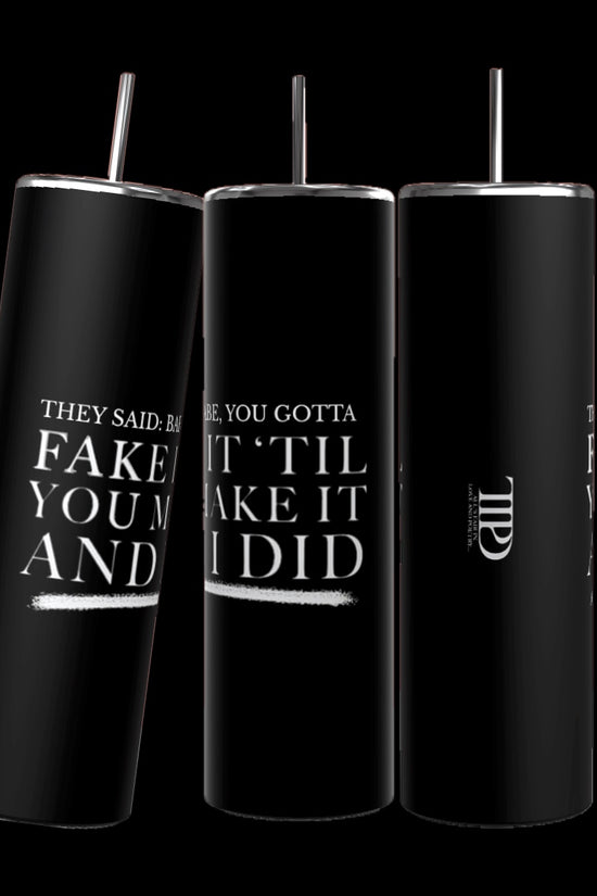 Three Gotta Fake It | TTPD 20oz Tumblers by Kreative Kreationz with black stainless steel bodies and silver lids and straws are placed side by side. The front tumbler reads, 
