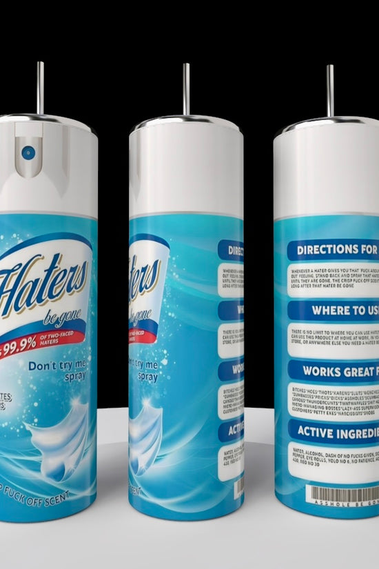 Hater Be Gone Spray 20oz Tumbler