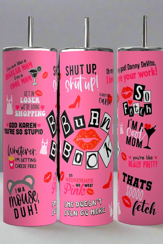 Three Mean Girls Burn Book 20oz Tumblers by Kreative Kreationz, each in pink, come with reusable straws and are adorned with multiple quotes and images from the movie 