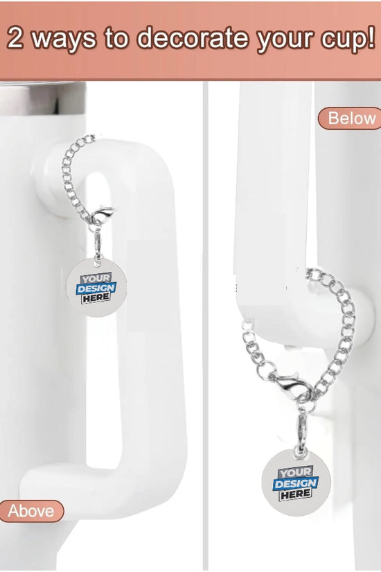 Split image shows two ways to attach the Kreative Kreationz Custom Charm Dangle | Tumbler Accessory to a cup handle—above or below—using a lobster clasp silver chain with a customizable “Your Design Here” tag, labeled 