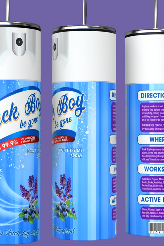 Vaso en aerosol Fuck Boy Be Gone de 20 oz