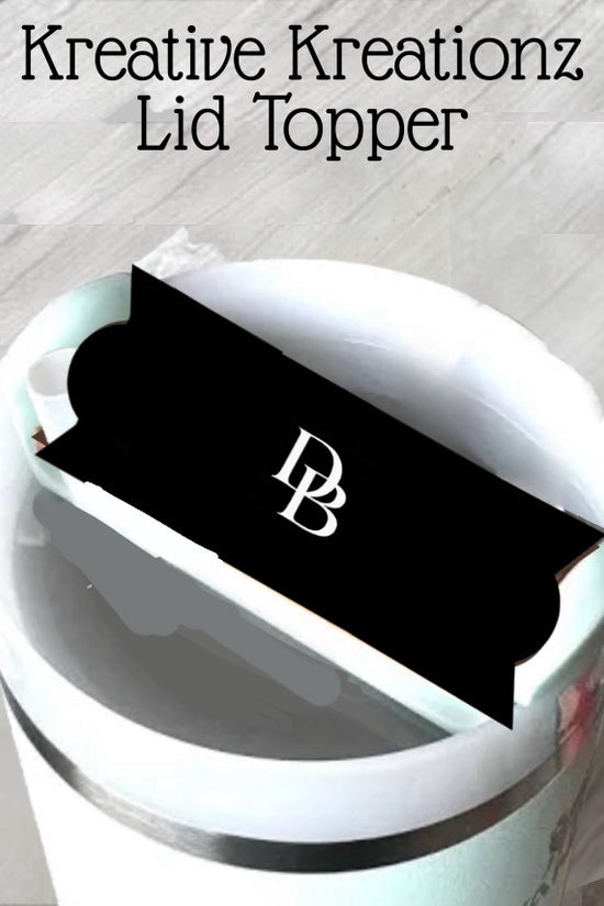 The D&B Stanley Lid Plate/Topper by Kreative Kreationz is a black lid topper labeled 