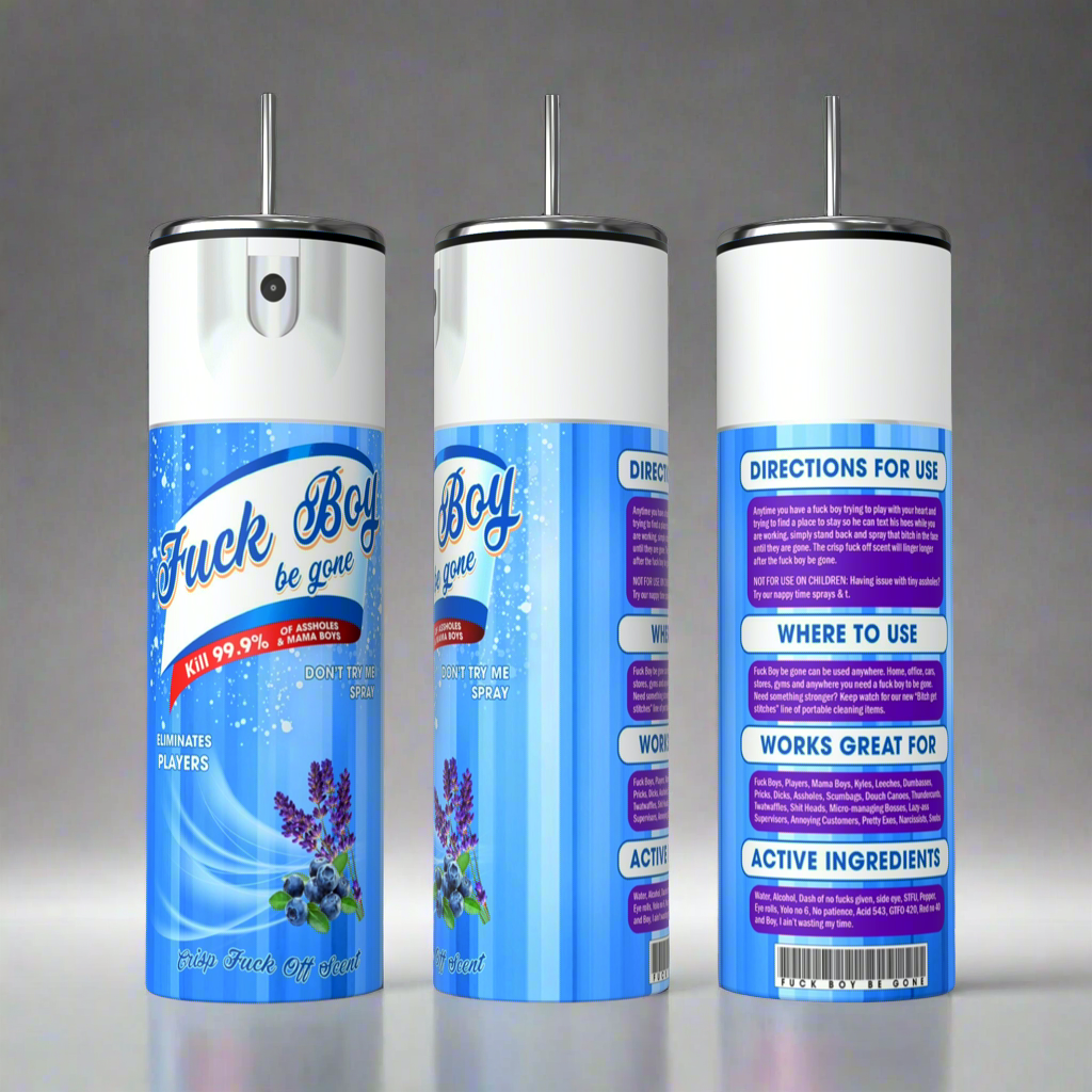 Vaso en aerosol Fuck Boy Be Gone de 20 oz
