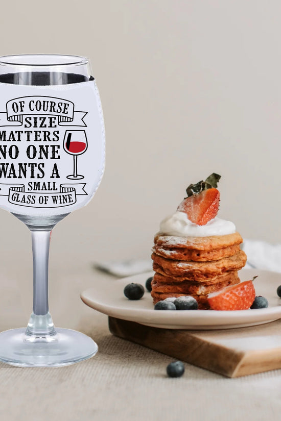 Size Matters - Wine Glass Koozie