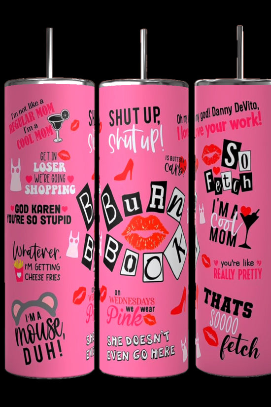 Three Mean Girls Burn Book 20oz Tumblers by Kreative Kreationz, each in pink, come with reusable straws and are adorned with multiple quotes and images from the movie 