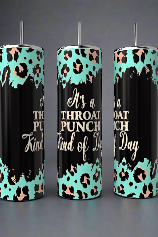 Kreative Kreationz's Throat Punch Kind of Day 20oz tumblers feature a leopard print in turquoise, black, and brown with lids. The eco-friendly stainless steel drinkware displays the text: 