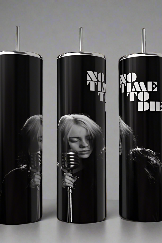 No Time | Billie Eilish 20oz Tumbler