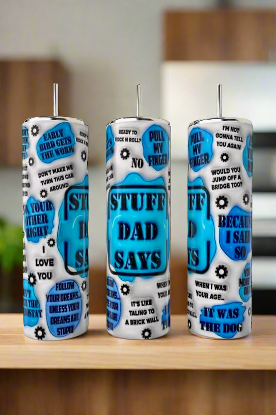 Stuff Dads Say 20oz Tumbler