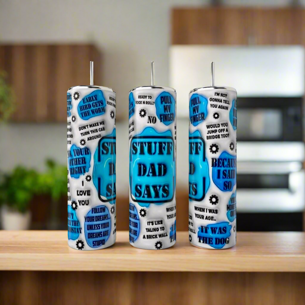 Stuff Dads Say 20oz Tumbler