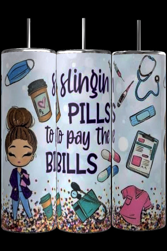 Nurse Slinging Pills To Pay The Bills 20oz Tumbler