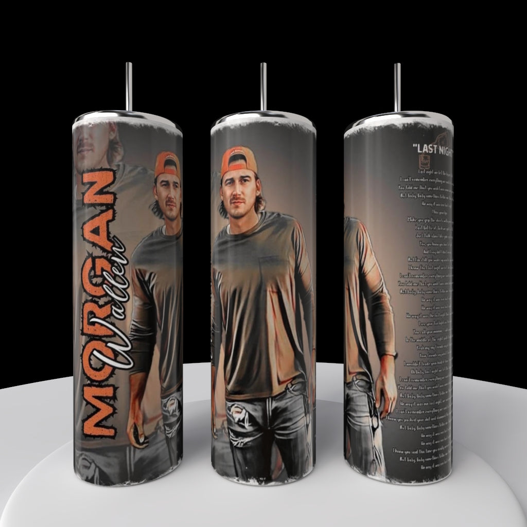 Last Night Morgan Wallen 20oz Tumbler