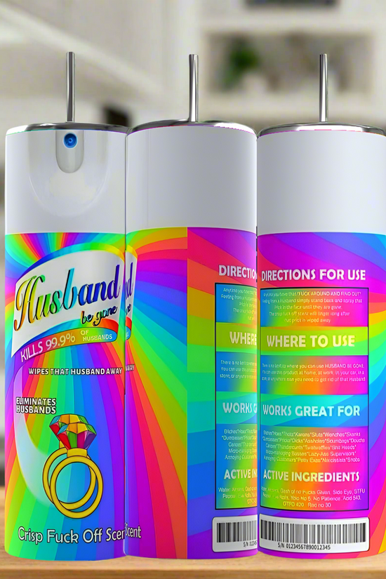 Three vibrant 20oz Husband Be Gone Tumblers from Kreative Kreationz stand side by side, each with rainbow designs, playful “eliminates husbands” text, humorous instructions, and a cartoon ring at the base.