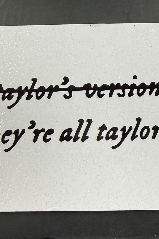 They’re all “Taylors Version” Fridge Magnet