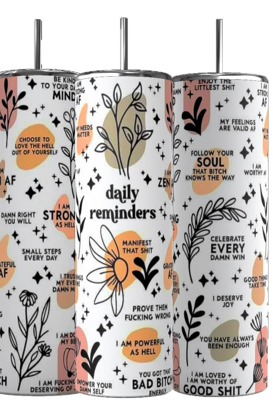 Daily Reminders 20oz Skinny Tumbler