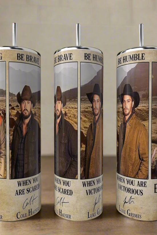 The Kreative Kreationz Yellowstone “Be” Collage 20oz Tumbler features images of cowboys with motivational phrases—“Be strong,” “Be brave,” and “Be humble”—ideal eco-friendly drinkware for Yellowstone fans.