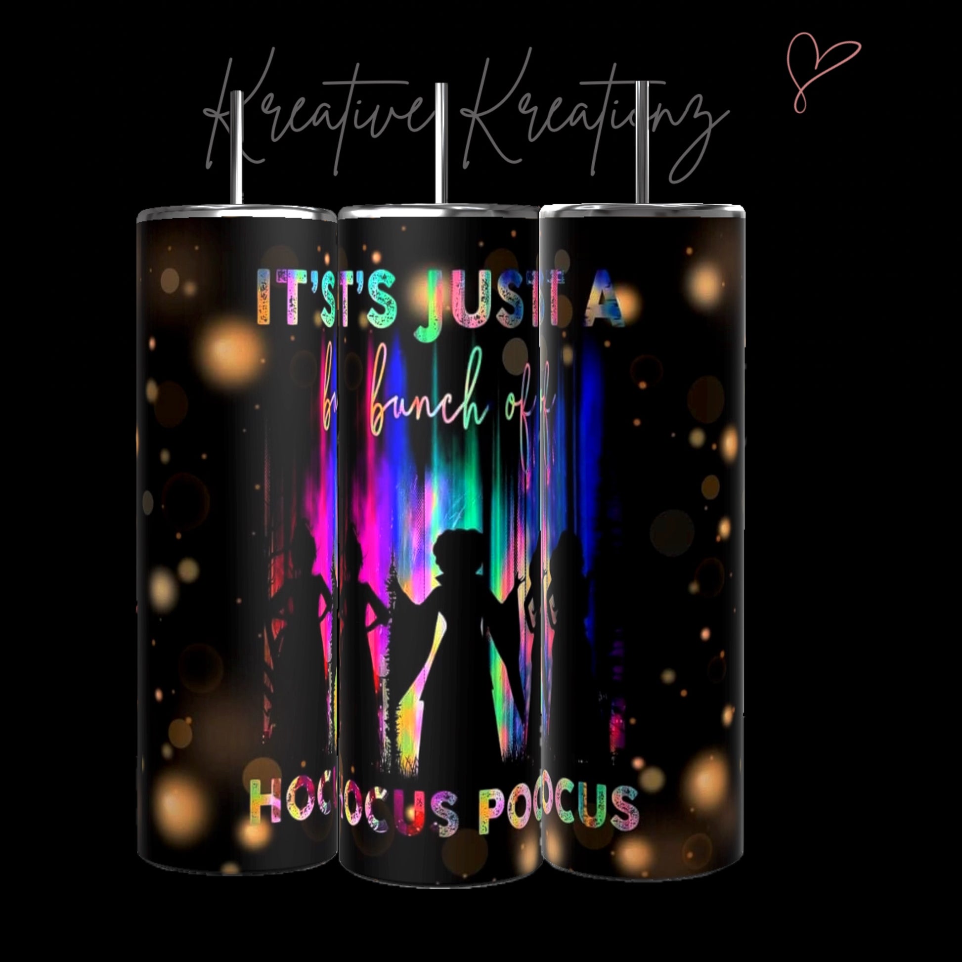 The It’s Just a Bunch of Hocus Pocus 20oz Tumbler by Kreative Kreationz features eco-friendly stainless steel, a luxury-inspired design with colorful witches against a vibrant multicolored backdrop, and sparkling lights illuminating the whimsical text for an enchanting charm.
