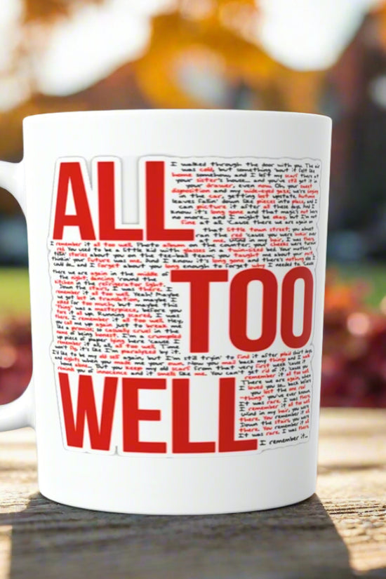 ALL TOO WELL LYRICS- RED Era-Taylor Swift Ceramic Mug