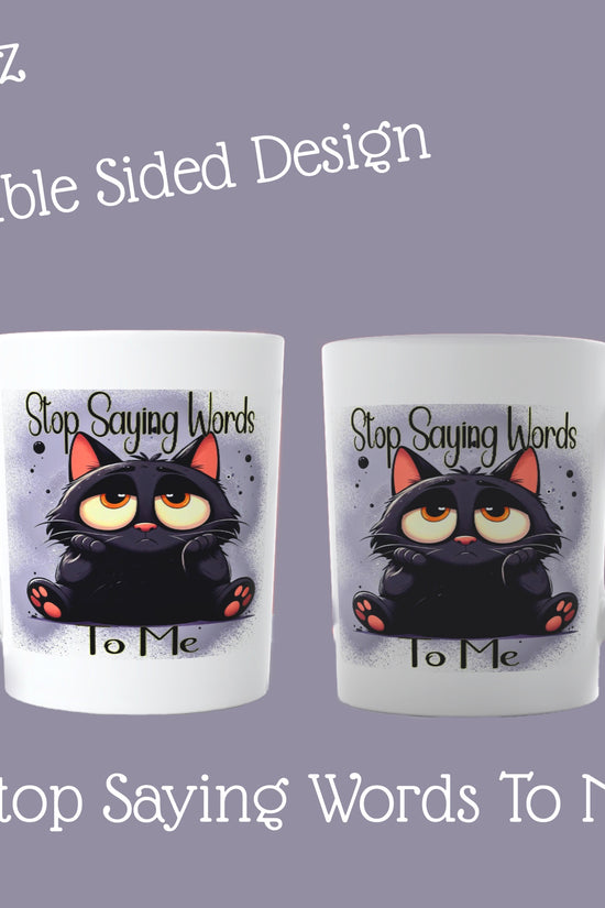 Cat Sarcastic Ceramic Mug