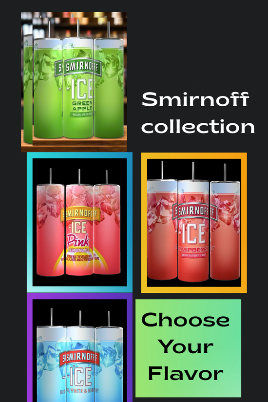 Four colorful Smirnoff Ice drinks—green apple, pink lemonade, raspberry, and blue raspberry—in Kreative Kreationz Smirnoff Ice 20oz Tumblers. “Smirnoff collection” and “Choose Your Flavor.” Sip greener with eco-friendly drinkware!.