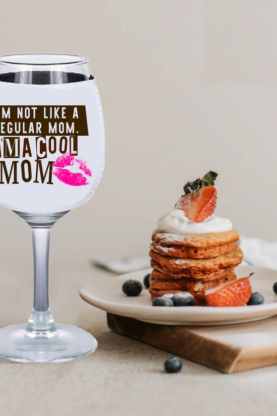 Cool Mom - Wine Glass Koozie - Mean Girls