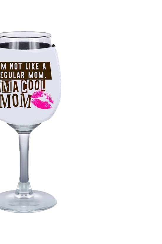 Cool Mom - Wine Glass Koozie - Mean Girls