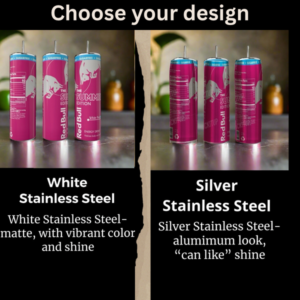 Two Summer Sugar Free Red Bull White Peach 20oz Tumblers by Kreative Kreationz are shown: one with a matte white stainless steel finish, the other with a shiny silver look. Both eco-friendly, reusable options feature pink designs and unique style choices.