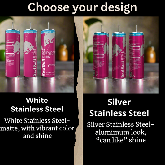 Two Summer Sugar Free Red Bull White Peach 20oz Tumblers by Kreative Kreationz are shown: one with a matte white stainless steel finish, the other with a shiny silver look. Both eco-friendly, reusable options feature pink designs and unique style choices.