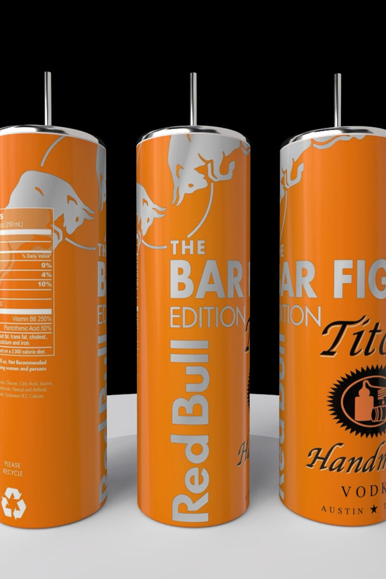 Bar Fight Edition Titos Red Bull 20oz Tumbler