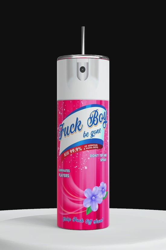 Fuck Boy Be Gone Pink Spray 20oz Tumbler